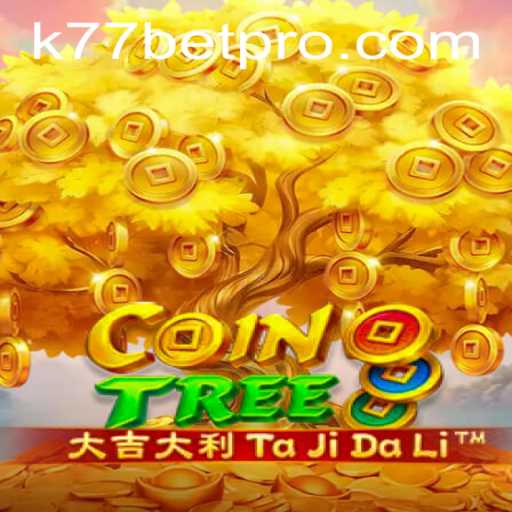 Exploring the Exciting World of CoinTree and K77 Bet