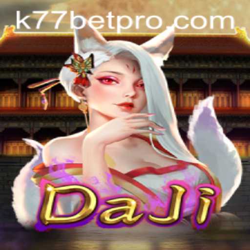 Exploring the World of DaJi: A Comprehensive Guide to K77 Bet Strategies