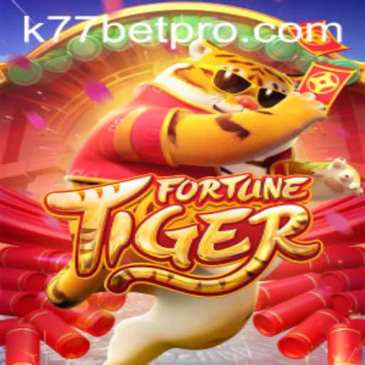 Explore the Thrills of FortuneTiger: A Journey into K77 Bet's Captivating Game World